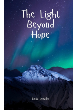 The Light Beyond Hope