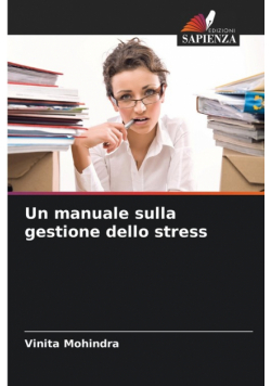 Un manuale sulla gestione dello stress