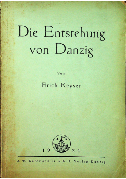 Die entstehung von Danzig 1924 r.