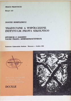 Tradycyjne, a współczesne instytucje prawa szkolnego