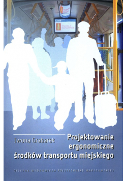 Projektowanie ergonomiczne środków transportu miejskiego