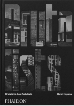 Brutalists. Brutalism’s Best Architects (2023) wer. angielska