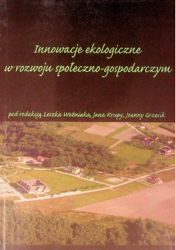 Innowacje ekologiczne w rozwoju społeczno - gospodarczym