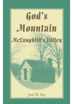 God's Mountain, McLaughlin's Valley