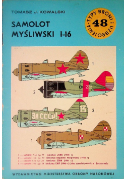 Typy broni i uzbrojenia Tom 48 Samolot myśliwski I -16