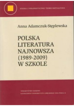 Polska literatura najnowsza (1989-2009) w szkole