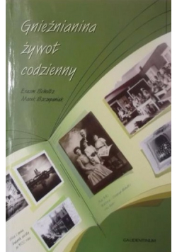 Gnieźnianina żywot codzienny