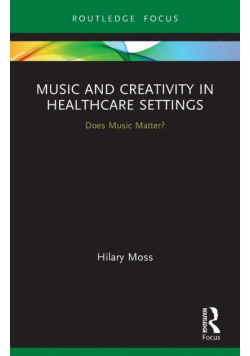 Music and Creativity in Healthcare Settings