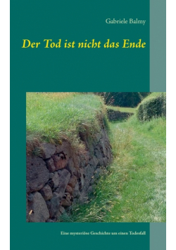 Der Tod ist nicht das Ende