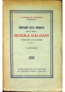 Compedio della biografia della B Gemma Galgani vergine lucchese 1933 r.