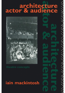 Architecture, Actor and Audience