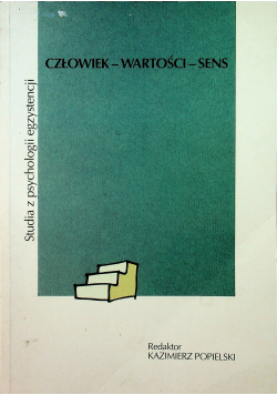 Człowiek wartość sens