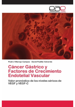 Cáncer Gástrico y Factores de Crecimiento Endotelial Vascular