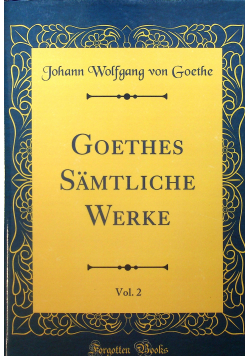 Goethes Samtliche Werke vol 2 Reprint