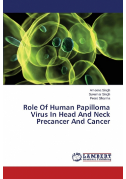 Role of Human Papilloma Virus in Head and Neck Precancer and Cancer