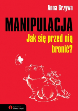 Manipulacja Jak się przed nią bronić