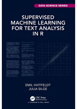 Supervised Machine Learning for Text Analysis in R