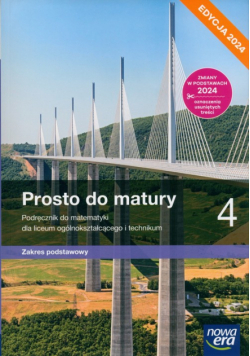 Nowa matematyka prosto do matury podręcznik klasa 4 liceum i technikum zakres podstawowy