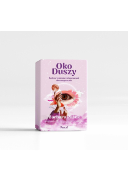 Oko duszy. Karty ze wspierającymi przekazami..