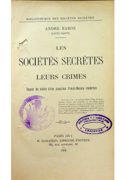 Les Societes Secretes Leurs Crimes 1906 r.
