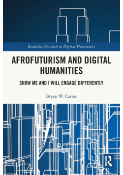 Afrofuturism and Digital Humanities