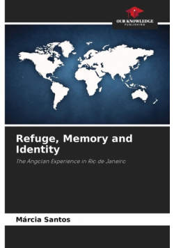 Refuge, Memory and Identity