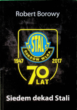 Siedem dekad Stali