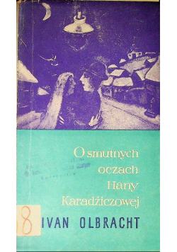O smutnych oczach Hany Koradżiczowej