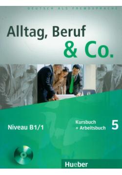 Alltag Beruf & Co 5 Kursbuch + Arbeitsbuch z płytą CD