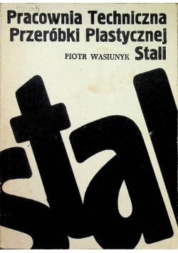 Pracownia techniczna przeróbki plastycznej stali