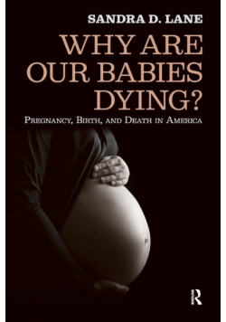 Why are Our Babies Dying?