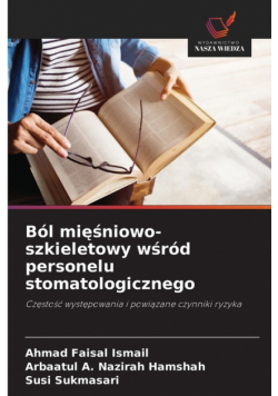 Ból mięśniowo-szkieletowy wśród personelu stomatologicznego