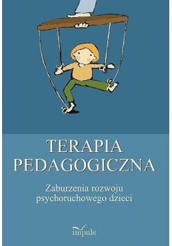 Terapia pedagogiczna Zaburzenia rozwoju psychoruchowego dzieci plus CD