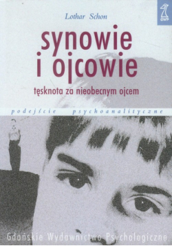 Synowie i ojcowie Tęsknota za nieobecnym ojcem