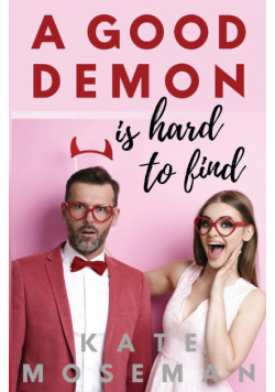A Good Demon Is Hard to Find