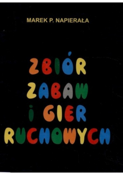 Zbiór zabaw i gier ruchowych