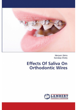 Effects Of Saliva On Orthodontic Wires