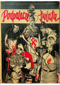 Podpalacze świata 1946 r.