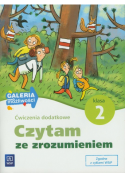Czytam ze zrozumieniem 2 Ćwiczenia dodatkowe Edukacja wczesnoszkolna