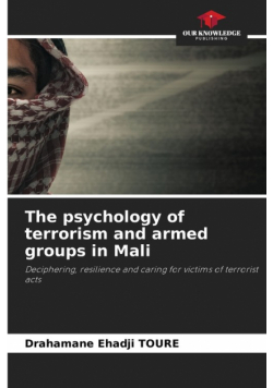 The psychology of terrorism and armed groups in Mali
