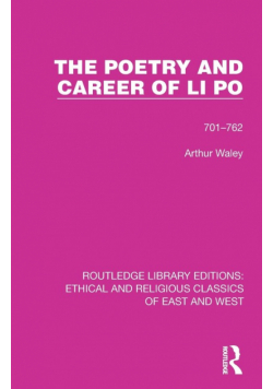 The Poetry and Career of Li Po