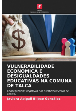 Vulnerabilidade Económica E Desigualdades Educativas Na Comuna De Talca