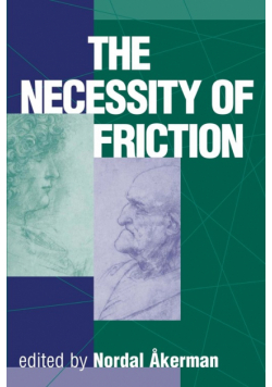 The Necessity Of Friction