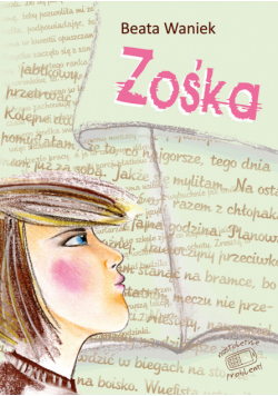 Nastoletnie problemy. Zośka