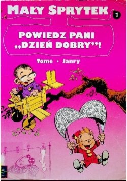Mały Sprytek Powiedz pani dzień dobry Tom 1