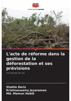 L'acte de réforme dans la gestion de la déforestation et ses prévisions