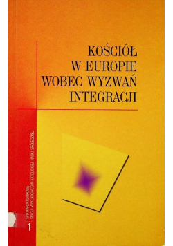 Kościół w Europie wobec wyzwań integracji