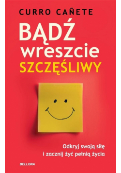 Bądź wreszcie szczęśliwy