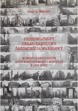Przedwojenny układ zabudowy śródmieścia Warszawy