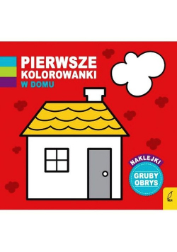 Pierwsze kolorowanki W domu